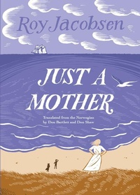 Abbildung von: Just a Mother - Biblioasis