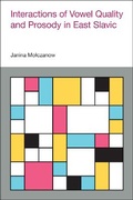 Cover: Interactions of Vowel Quality and Prosody in East Slavic - Equinox Publishing Ltd