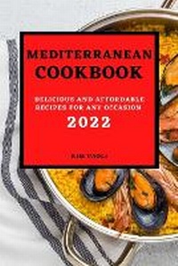 Abbildung von: Mediterranean Cookbook 2022 - Kim Paoli