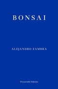 Cover: Bonsai - Fitzcarraldo Editions