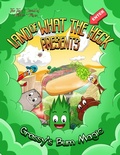 Cover: Grassy's Bum Magic (Land of What The Heck) - Land of What The Heck