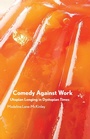 Cover: Comedy Against Work - Common Notions