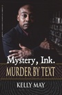 Cover: Mystery, Ink.: Murder By Text - Amphorae Publishing Group LLC