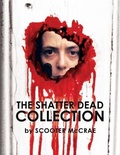 Cover: The Shatter Dead Collection - Happy Cloud Publishing