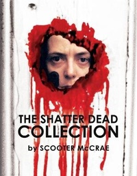 Enlarge image Cover: The Shatter Dead Collection - Happy Cloud Publishing