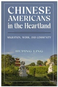 Cover: Chinese Americans in the Heartland - Rutgers University Press