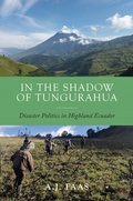 Cover: In the Shadow of Tungurahua - Rutgers University Press