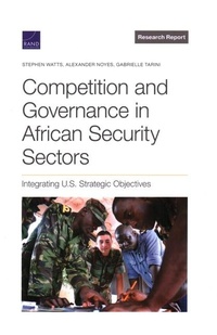 Enlarge image Cover: Competition and Governance in African Security Sectors - RAND