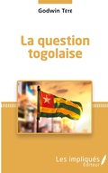 Cover: La question togolaise - Les Impliqu&eacute;s