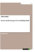 Cover: Recht und Beratung in der Straffaelligenhilfe - GRIN Verlag