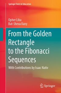 Enlarge image Cover: From the Golden Rectangle to the Fibonacci Sequences - Springer