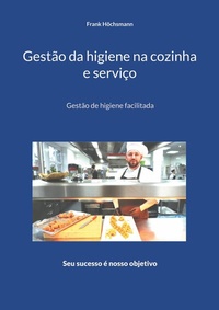 Abbildung von: Gestão da higiene na cozinha e serviço - Books on Demand