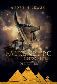 Abbildung von: Die Falkenburg Chroniken: Der Retter - BoD - Books on Demand