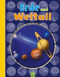 Cover: Erde und Weltall f&uuml;r Kinder ab 6 Jahren - Schwager & Steinlein