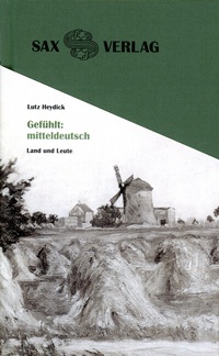 Enlarge image Cover: Gefühlt: mitteldeutsch - Sax-Verlag