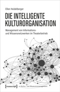 Bild: Die intelligente Kulturorganisation - transcript