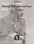Cover: Mensch, Wirtschaft und Staat I - mises.at