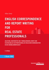 Abbildung von: English Correspondence and Report Writing for Real Estate Professionals - IZ IMMOBILIENZEITUNG