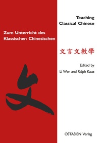 Abbildung von: Zum Unterricht des Klassischen Chinesischen - OSTASIEN Verlag