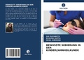 Cover: BEWUSSTE SEDIERUNG IN DER KINDERZAHNHEILKUNDE - Verlag Unser Wissen