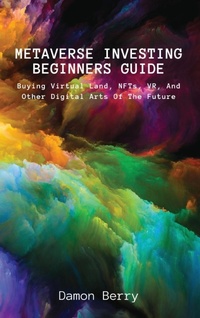 Abbildung von: Metaverse Investing Beginners Guide - Damon Berry