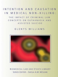 Abbildung von: Intention and Causation in Medical Non-Killing - Routledge Cavendish