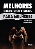 Cover: Melhores exerc&iacute;cios f&iacute;sicos para mulheres - Phorte Editora