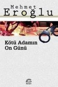 Cover: K&ouml;t&uuml; Adamin On G&uuml;n&uuml; - Iletisim Yayinlari