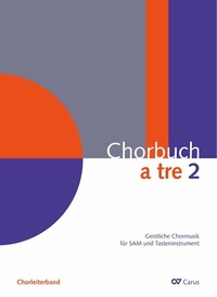 Abbildung von: Chorbuch a tre. Band 2 - Carus-Verlag