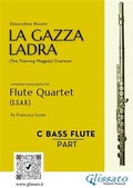 Cover: Bass Flute part of "La Gazza Ladra" overture for Flute Quartet - Glissato Edizioni Musicali