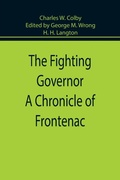Cover: The Fighting Governor A Chronicle of Frontenac - ALPHA EDITION