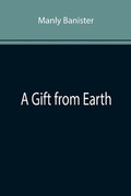 Cover: A Gift from Earth - ALPHA EDITION