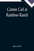 Cover: Connie Carl at Rainbow Ranch - ALPHA EDITION