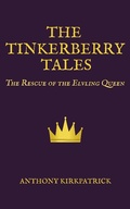 Cover: The Tinkerberry tales - The Rescue of the Elvling Queen - The Tinkerberry Tales