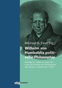 Abbildung von: Wilhelm von Humboldts politische Philosophie - wbg Academic in Herder