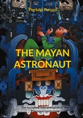 Cover: The Mayan Astronaut - BoD - Books on Demand