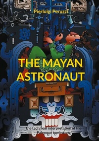 Enlarge image Cover: The Mayan Astronaut - BoD - Books on Demand