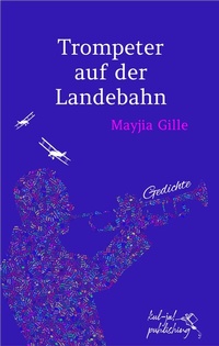 Abbildung von: Trompeter auf der Landebahn - kul-ja! publishing