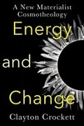 Cover: Energy and Change - Columbia University Press