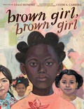 Cover: Brown Girl, Brown Girl - Little, Brown Young Readers