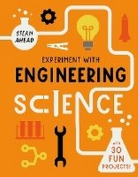 Enlarge image Cover: Experiment with Engineering Science - Words & Pictures