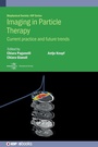 Cover: Imaging in Particle Therapy - Institute of Physics Publishing