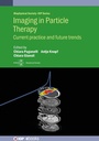 Cover: Imaging in Particle Therapy - Institute of Physics Publishing