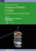 Cover: Imaging in Particle Therapy - Institute of Physics Publishing