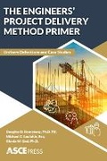 Cover: The Engineers' Project Delivery Method Primer - American Society of Civil Engineers