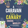 Cover: A Caravan Like a Canary - Bolinda Audio Books