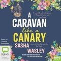 Cover: A Caravan Like a Canary - Bolinda Audio Books