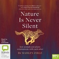 Cover: Nature Is Never Silent - Bolinda Audio Books