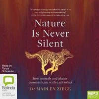Enlarge image Cover: Nature Is Never Silent - Bolinda Audio Books