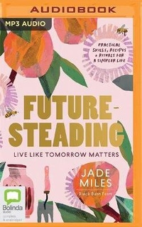 Enlarge image Cover: Futuresteading - Bolinda Audio